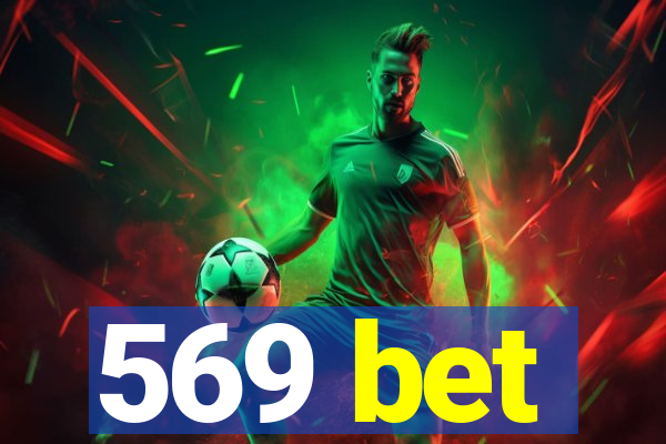 569 bet